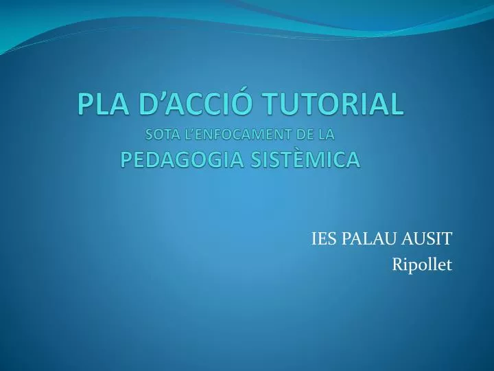 pla d acci tutorial sota l enfocament de la pedagogia sist mica