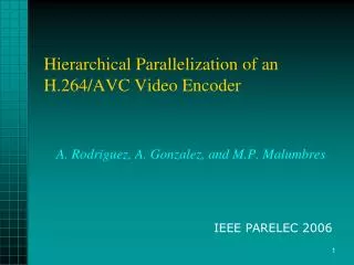 Hierarchical Parallelization of an H.264/AVC Video Encoder