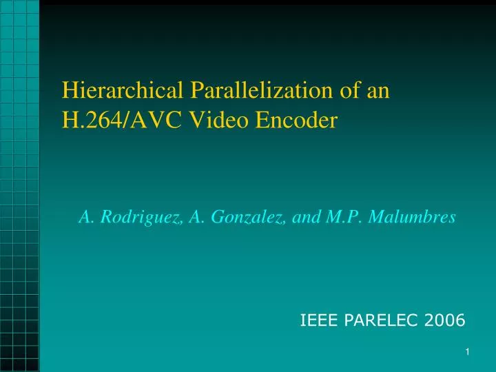 hierarchical parallelization of an h 264 avc video encoder