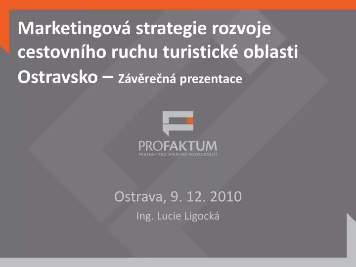 marketingov strategie rozvoje cestovn ho ruchu turistick oblasti ostravsko z v re n prezentace