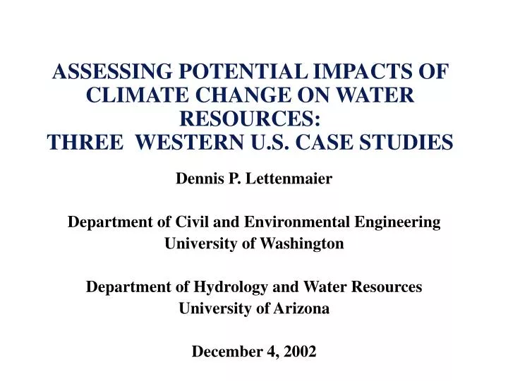assessing potential impacts of climate change on water resources three western u s case studies
