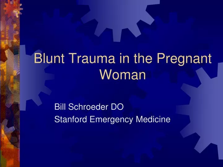 blunt trauma in the pregnant woman