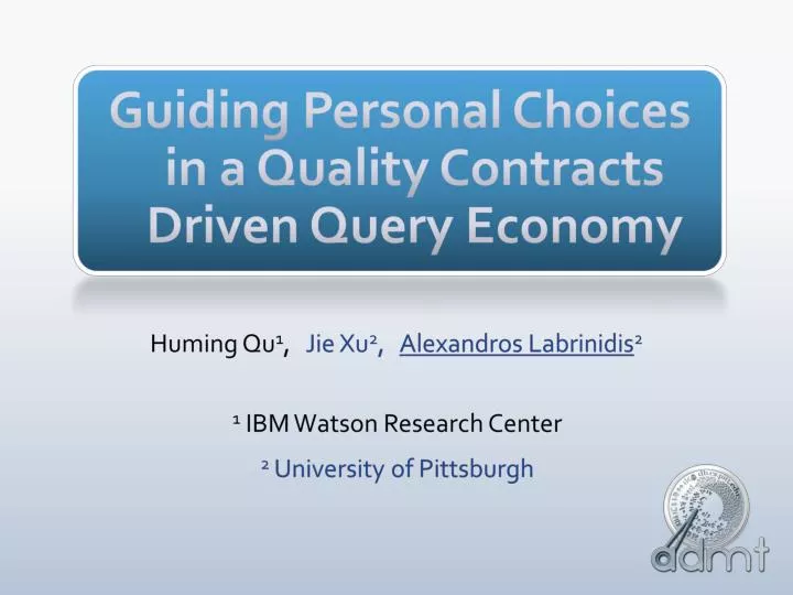 guiding personal choices in a quality contracts driven query economy