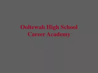 Ooltewah High School Career Academy