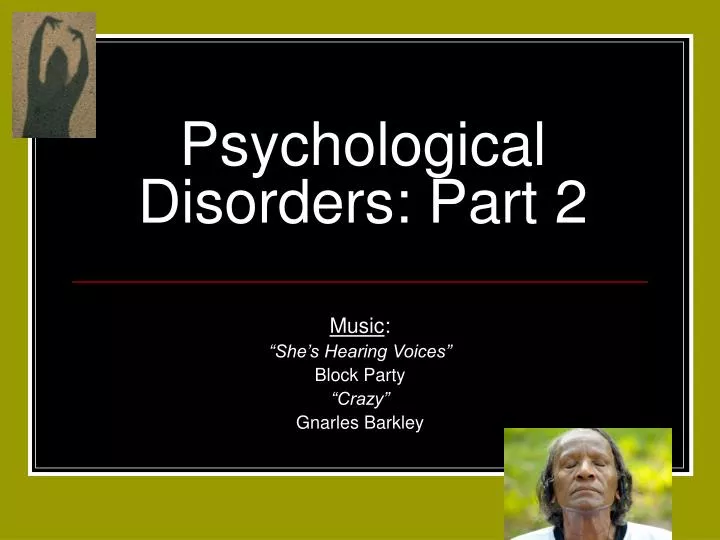 psychological disorders part 2