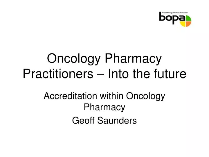 oncology pharmacy practitioners into the future