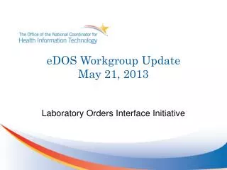 eDOS Workgroup Update May 21, 2013