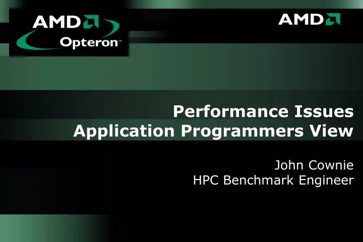 performance issues application programmers view john cownie hpc benchmark engineer