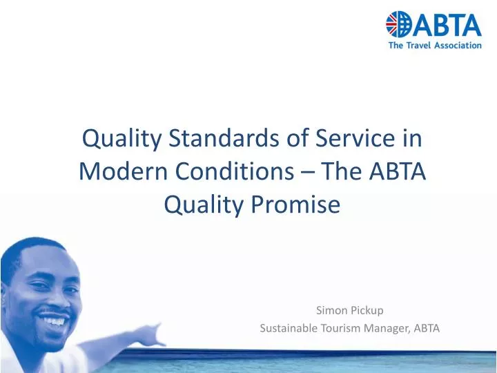 quality standards of service in modern conditions the abta quality promise