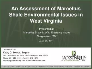 An Assessment of Marcellus Shale Environmental Issues in West Virginia