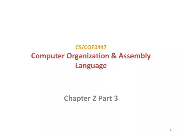 cs coe0447 computer organization assembly language