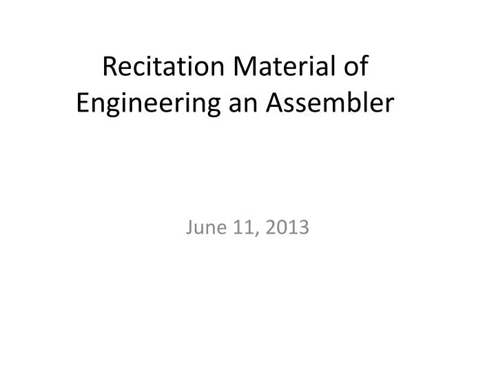 recitation material of engineering an assembler