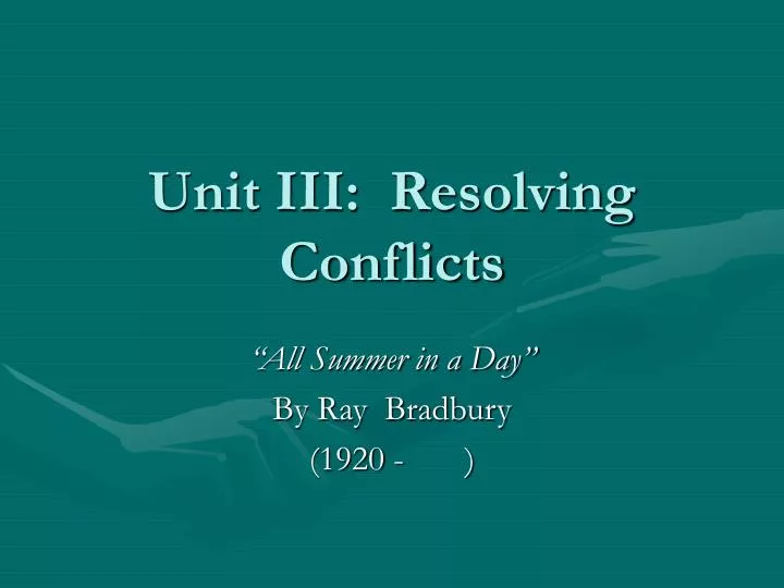 unit iii resolving conflicts