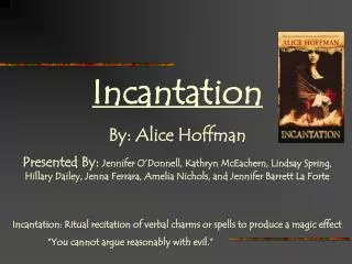 Incantation By: Alice Hoffman