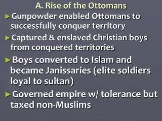 A. Rise of the Ottomans