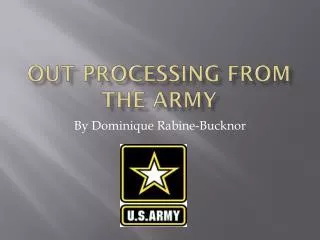 Out processing from the army