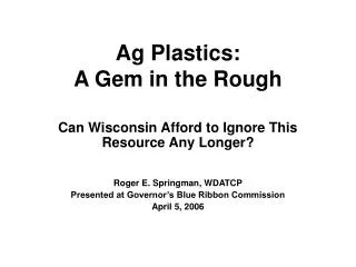 Ag Plastics: A Gem in the Rough