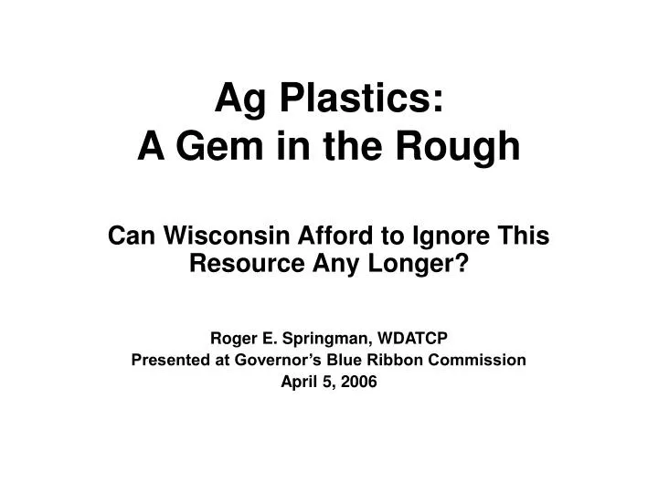 ag plastics a gem in the rough