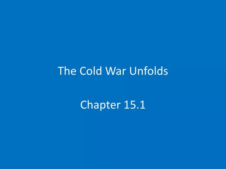 the cold war unfolds