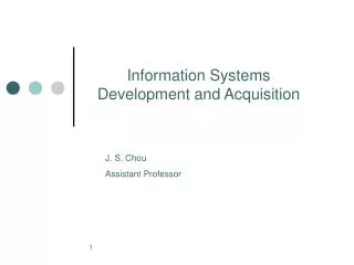 Information Systems Development and Acquisition