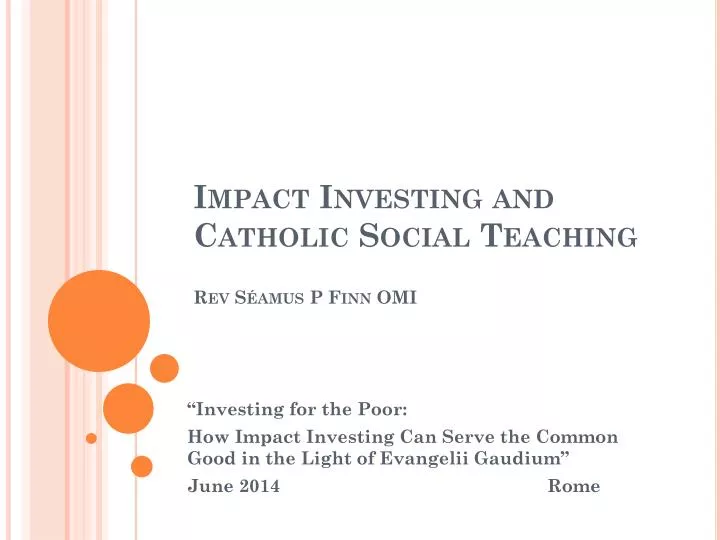 impact investing and catholic social teaching rev s amus p finn omi