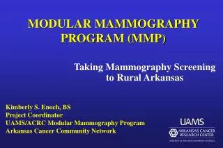 MODULAR MAMMOGRAPHY PROGRAM (MMP)