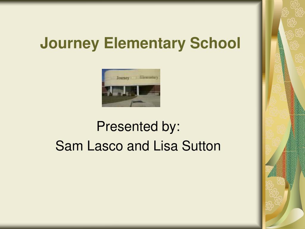 PPT Journey Elementary School PowerPoint Presentation, free download