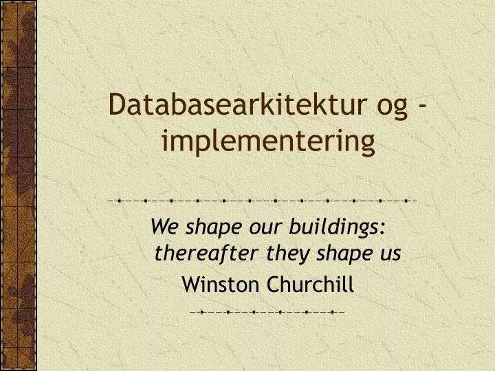databasearkitektur og implementering