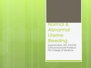 Normal &amp; Abnormal Uterine Bleeding