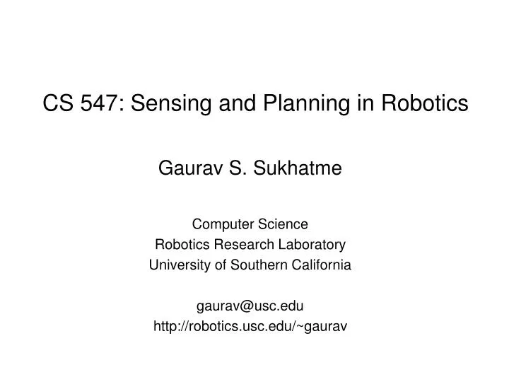 cs 547 sensing and planning in robotics