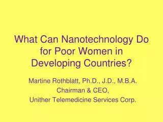 What Can Nanotechnology Do for Poor Women in Developing Countries?