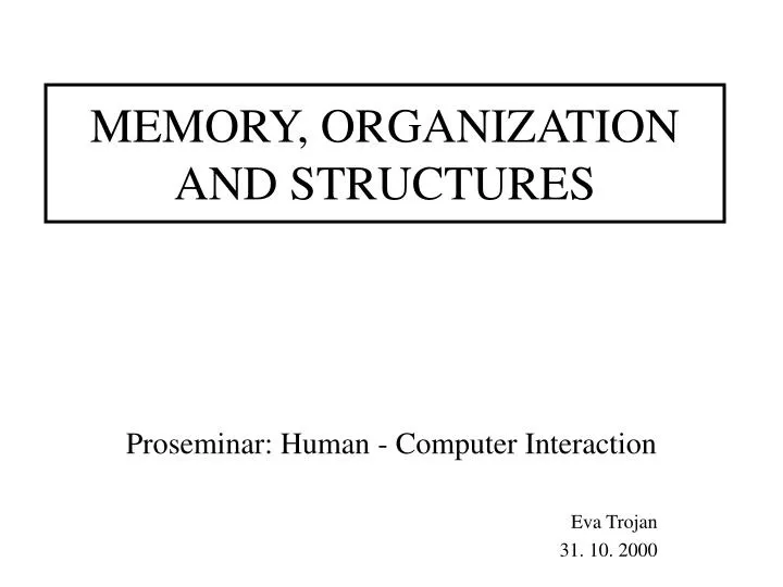 memory organization and structures