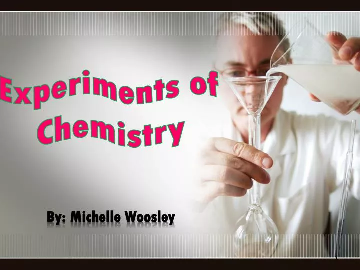 experiments of chemistry