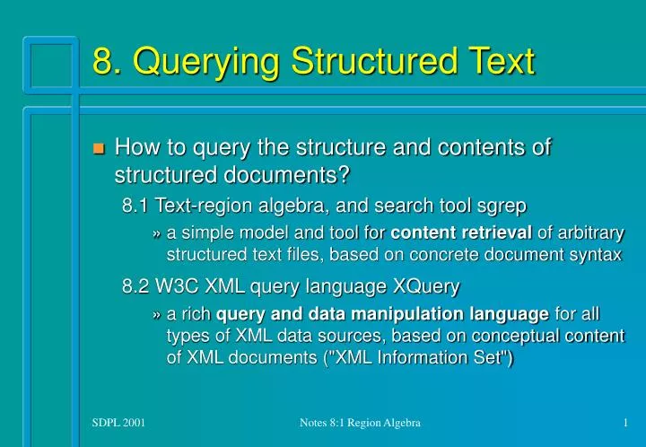 8 querying structured text