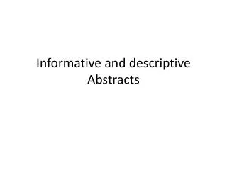Informative and descriptive Abstracts