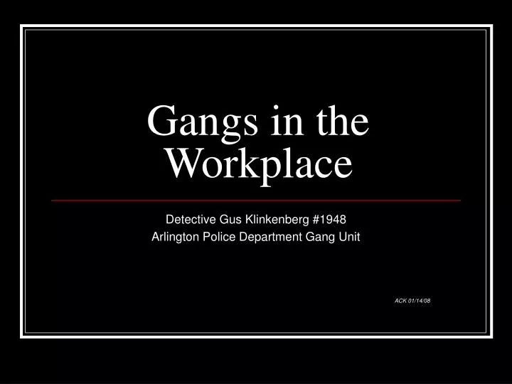 gangs in the workplace