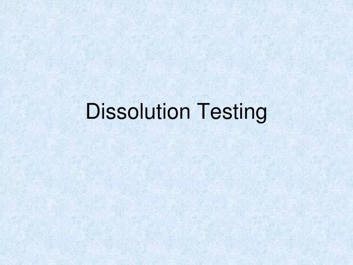 dissolution testing
