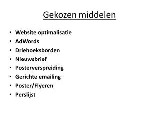gekozen middelen