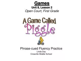 Games Unit 8, Lesson 2 Open Court, First Grade