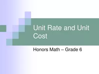 Unit Rate and Unit Cost