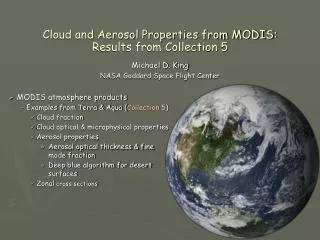 Cloud and Aerosol Properties from MODIS: Results from Collection 5