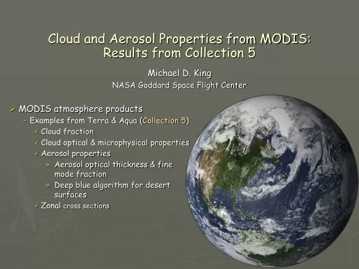 cloud and aerosol properties from modis results from collection 5
