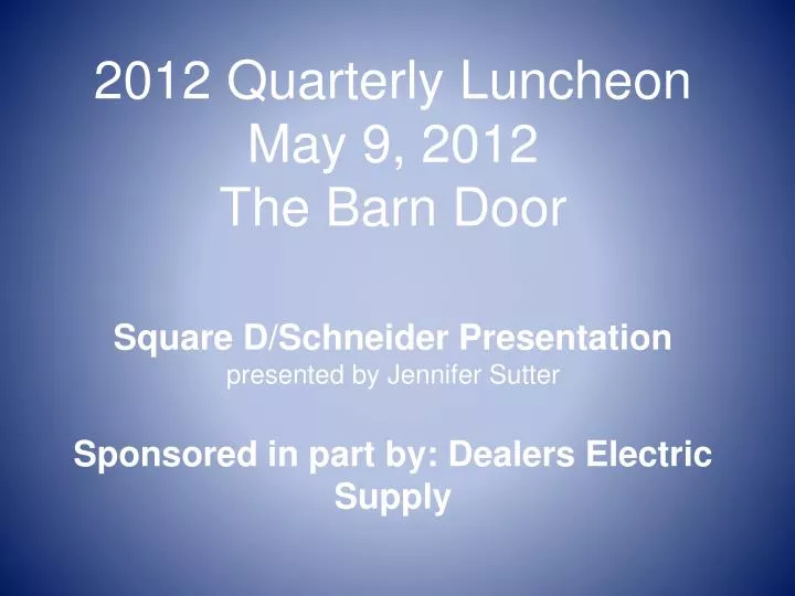 2012 quarterly luncheon may 9 2012 the barn door