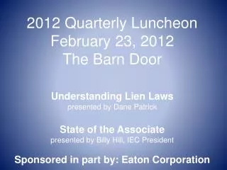2012 Quarterly Luncheon February 23, 2012 The Barn Door