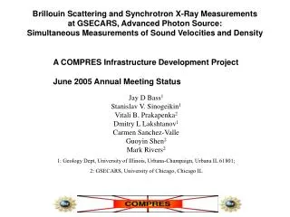 Brillouin Scattering and Synchrotron X-Ray Measurements at GSECARS, Advanced Photon Source: