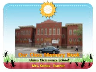 Our Class Memory Book Alamo Elementary School