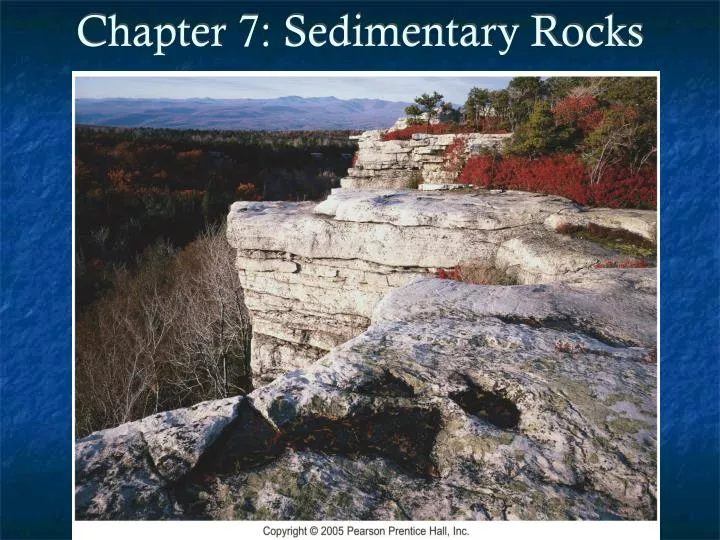 chapter 7 sedimentary rocks