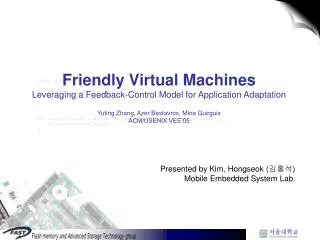 Presented by Kim, Hongseok ( ??? ) Mobile Embedded System Lab.