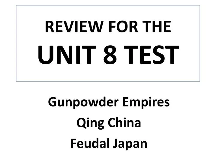 review for the unit 8 test