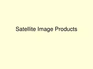 Satellite Image Products